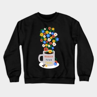 Nourish your Soul Crewneck Sweatshirt